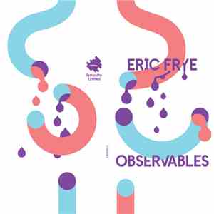 Eric Frye - Observables flac download