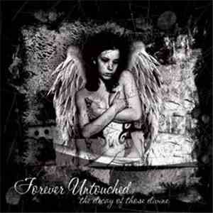 Forever Untouched - The Decay Of Those Divine flac download