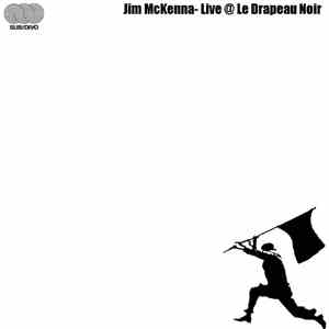 Jim McKenna - Live At Le Drapeau Noir flac download