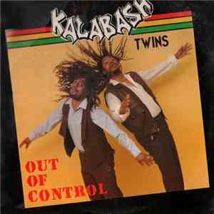 Kalabash Twins - Out Of Control flac download