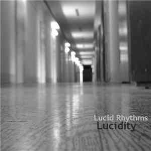 Lucid Rhythms - Lucidity flac download
