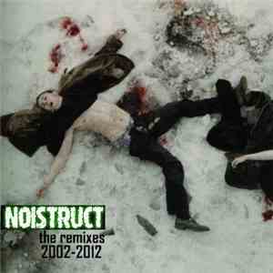 Noistruct - The Remixes 2002-2012 flac download