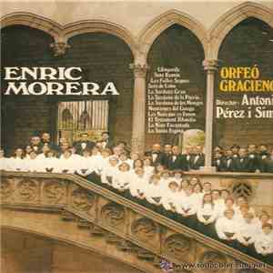 Orfeó Gracienc Director Antoni Pérez I Simó - Enric Morera flac download