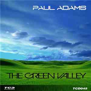 Paul Adams  - The Green Valley flac download