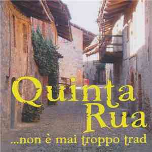 Quinta Rua - ...non è mai troppo trad flac download