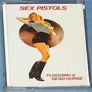 Sex Pistols - Flogging A Dead Horse flac download