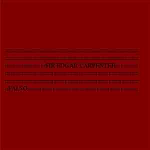 Sir Edgar Carpenter - Falso flac download