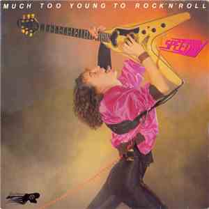 Speedy  - Much Too Young To Rock'n'Roll flac download
