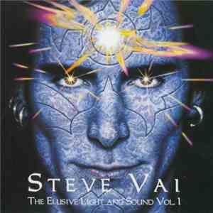 Steve Vai - The Elusive Light & Sound Vol. 1 flac download