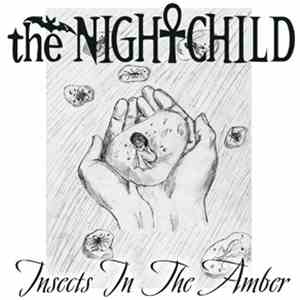 The Nightchild - Insects In The Amber flac download