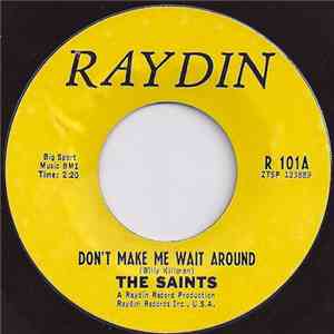 The Saints  - Don't Make Me Wait Around / Girl Forgive Me flac download