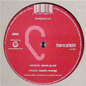 Trancefeld - Wanna Go Out / Bossa's Revenge flac download