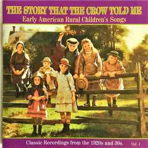 Various - The Story That The Crow Told Me, Vol. 1 flac download