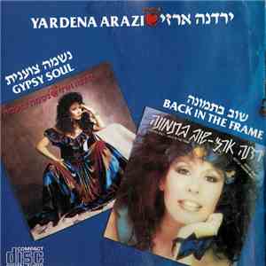 Yardena Arazi - Gipsy Soul & Back In The Frame flac download