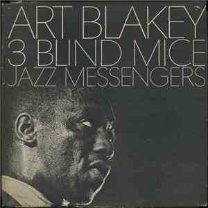Art Blakey & The Jazz Messengers - 3 Blind Mice flac download