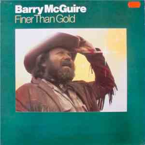 Barry McGuire - Finer Than Gold flac download
