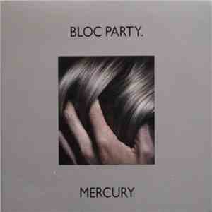 Bloc Party - Mercury flac download