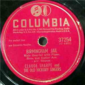 Claude Sharpe And The Old Hickory Singers - Birmingham Jail / Mandy Lee FLAC download