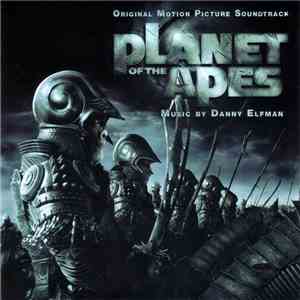 Danny Elfman - Planet Of The Apes (Original Motion Picture Soundtrack) flac download