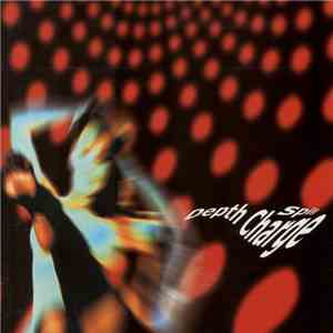 Depth Charge - Spill... (Rare & Unreleased Tracks 1993-1998) flac download