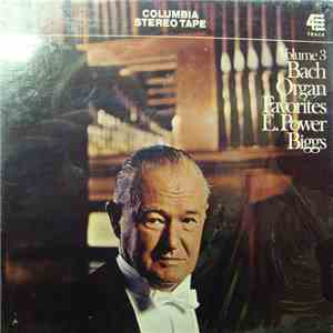E. Power Biggs, Bach - Bach Organ Favorites, Volume 3 flac download