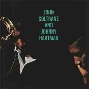 John Coltrane And Johnny Hartman - John Coltrane And Johnny Hartman flac download