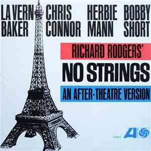La Vern Baker / Chris Connor / Herbie Mann / Bobby Short - Richard Rodgers' No Strings. An After-Theatre Version flac download