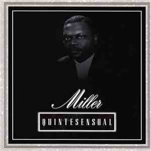 Miller  - Quintesensual flac download