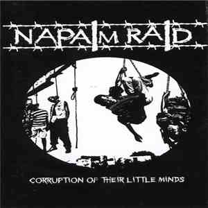 Napalm Raid - Corruption Of Their Little Minds flac download
