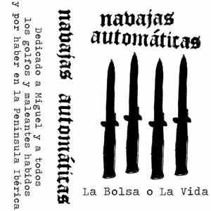 Navajas Automáticas - La Bolsa O La Vida flac download