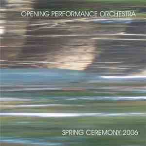 Opening Performance Orchestra - Spring Ceremony 2006 flac download