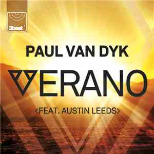 Paul van Dyk Feat. Austin Leeds - Verano flac download