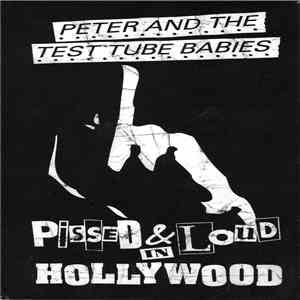 Peter And The Test Tube Babies - Pissed & Loud In Hollywood flac download