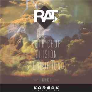 Rat  - Petrichor / Elision / Stereophonic flac download