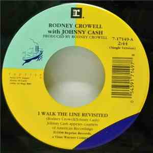 Rodney Crowell With Johnny Cash - I Walk The Line Revisited flac download