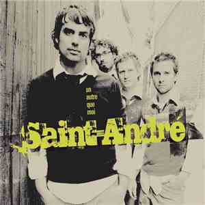 Saint-André - Un autre que moi flac download