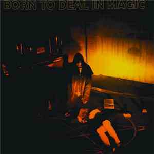 Shooting Guns - Born To Deal In Magic: 1952-1976 flac download