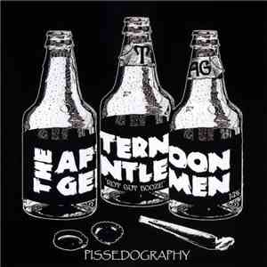 The Afternoon Gentlemen - Pissedography flac download