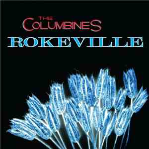 The Columbines - Rokeville flac download
