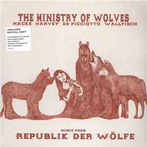 The Ministry Of Wolves - Music From Republik Der Wölfe flac download