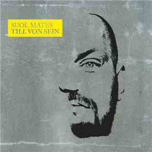 Till Von Sein - Suol Mates flac download