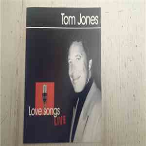 Tom Jones - Love Songs Live flac download