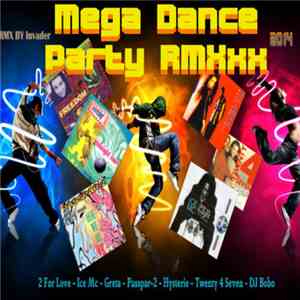 Various - Mega Dance Party RMXxx flac download