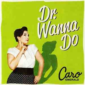 Caro Emerald - Dr. Wanna Do flac download