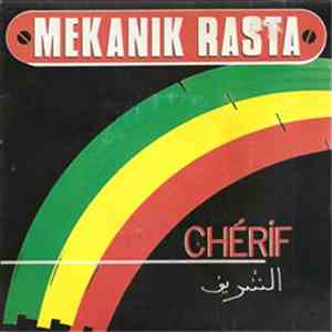 Chérif - Mekanik Rasta flac download