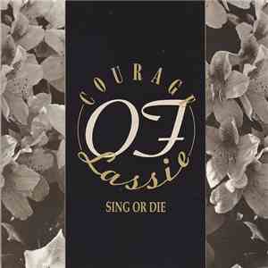 Courage Of Lassie - Sing Or Die flac download