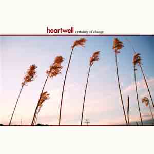 Heartwell - Certainty of Change flac download