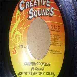 Keith "Silvertone" Coley - Country Proverbs flac download