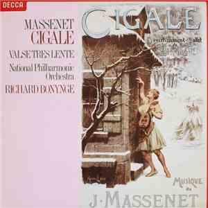 Massenet, National Philharmonic Orchestra, Richard Bonynge - Cigale / Valse Très Lente flac download