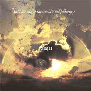 Najat  - Until The End Of The World I Will Follow You flac download